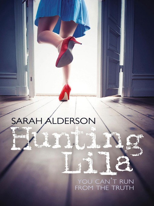 Title details for Hunting Lila by Sarah Alderson - Wait list
